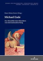 Michael Ende; Zur Aktualität eines Klassikers von internationalem Rang