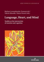 Language, Heart, and Mind