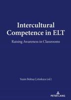 Intercultural Competence in ELT; Raising Awareness in Classrooms