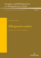 Bilinguisme scolaire; Familles, écoles, identités en Bretagne