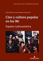 Cine y cultura popular en los 90: España-Latinoamérica