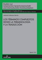 Los Términos Compuestos Desde La Terminología Y La Traducción