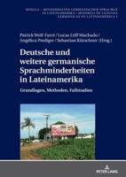 Deutsche Und Weitere Germanische Sprachminderheiten in Lateinamerika