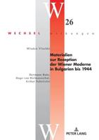 Materialien zur Rezeption der Wiener Moderne in Bulgarien bis 1944; Hermann Bahr, Hugo von Hofmannsthal, Arthur Schnitzler
