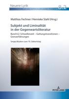 Subjekt und Liminalität in der Gegenwartsliteratur; Band 8.2: Schwellenzeit - Gattungstransitionen - Grenzerfahrungen; Sergej Birjukov zum 70. Geburtstag