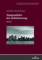Topographien der Globalisierung; Band II