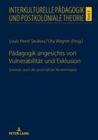 Pädagogik angesichts von Vulnerabilität und Exklusion; Bummeln durch die Landschaft der Randständigkeit