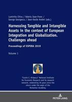 Harnessing Tangible and Intangible Assets in the context of European Integration and Globalization: Challenges ahead; Proceedings of ESPERA 2019