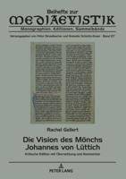 Die Vision des Mönchs Johannes von Lüttich; Kritische Edition mit Übersetzung und Kommentar