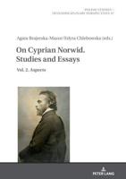 On Cyprian Norwid. Studies and Essays; Vol. 2. Aspects