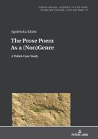 The Prose Poem As a (Non)Genre; A Polish Case Study