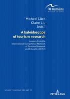 A kaleidoscope of tourism research:; Insights from the International Competence Network of Tourism Research and Education (ICNT)