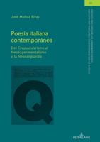 Poesía italiana contemporánea; Del Crepuscularismo al Neoexperimentalismo y la Neovanguardia