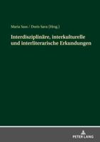 Interdisziplinäre, interkulturelle und interliterarische Erkundungen