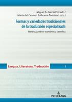 Formas y variedades tradicionales de la traducción especializada; literaria, jurídico-económica, científica