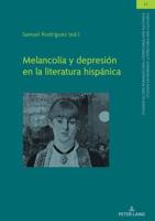 Melancolía Y Depresión En La Literatura Hispánica