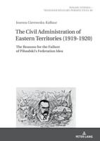 The Civil Administration of Eastern Territories (1919-1920)