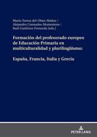 Formación del profesorado europeo de Educación Primaria en multiculturalidad y plurilingüismo: España, Francia, Italia y Grecia