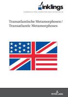 Inklings-Jahrbuch für Literatur und Ästhetik 39; Transatlantische Metamorphosen / Transatlantic Metamorphoses