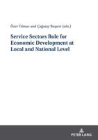 Service Sectors' Role for Economic Development at Local and National Level