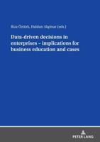 Data Driven Decisions in Enterprises