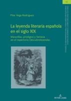 La Leyenda Literaria Española En El Siglo XIX