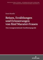 Reisen, Erzaehlungen Und Erinnerungen Von Fuenf Maraini-Frauen