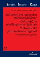 Kultur(en) Der Regionalen Mehrsprachigkeit/Culture(s) Du Plurilinguisme régional/Cultura(s) Del Plurilingueismo Regional