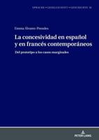 La Concesividad En Español Y En Francés Contemporáneos