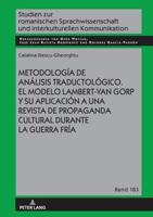 Metodología De Análisis Traductológico. El Modelo Lambert-Van Gorp Y Su Aplicación a Una Revista De Propaganda Cultural Durante La Guerra Fría