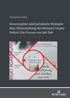 Neurezeption Und Juristische Dystopie: Eine Untersuchung Des Romans "Corpus Delicti: Ein Prozess" Von Juli Zeh