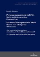 Personalmanagement in NPOs Motive Und Haftungsrisiken Ehrenamtlicher Personnel Management in NPOs Motives and Liability Risksof Volunteers