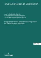 Lingueística Clínica En El Ámbito Hispánico: Un Panorama De Estudios