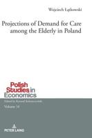 Projections of Demand for Care Among the Elderly in Poland Including Health Status and Living Arrangements