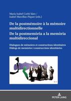 De La Postmémoire À La Mémoire Multidirectionnelle De La Postmemòria a La Memòria Multidireccional