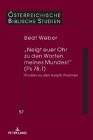 „Neigt Euer Ohr Zu Den Worten Meines Mundes!" (Ps 78,1)