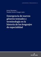 Emergencia De Nuevos Géneros Textuales Y Terminología En La Historia De Los Lenguajes De Especialidad