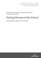 Daring Dreams of the Future