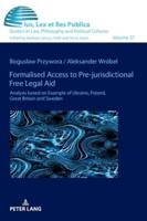 Formalised Access to Pre-Jurisdictional Free Legal Aid