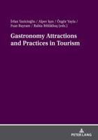 Gastronomy Attractions and Practices in Tourism