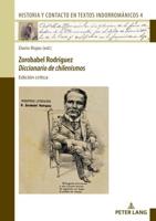 Zorobabel Rodríguez: Diccionario De Chilenismos