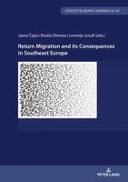 Return Migration and Its Consequences in Southeast Europe