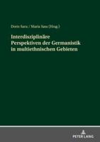 Interdisziplinaere Perspektiven Der Germanistik in Multiethnischen Gebieten