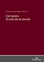 Cervantes El Arte De La Novela