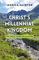 Christ's Millennial Kingdom