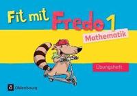 Fredo Mathematik Ausgabe A 1. Schuljahr. Übungsheft