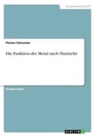 Die Funktion der Moral nach Nietzsche