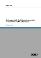 Die Problematik der Unternehmenskultur in internationale M&A-Prozessen