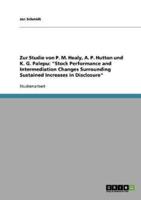 Zur Studie von P. M. Healy, A. P. Hutton und K. G. Palepu: "Stock Performance and Intermediation Changes Surrounding Sustained Increases in Disclosure"