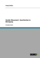 Gender Movement - Geschlechter in Bewegung